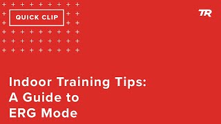 Indoor Training Tips: A Guide to ERG Mode (Ask...