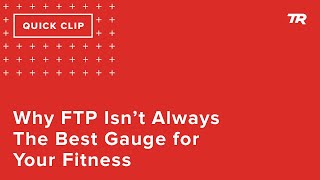 Why FTP Isn't Always the Best Gauge for Your...