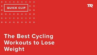 The Best Cycling Workouts to Lose Weight (Ask...