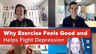 Why Exercise Feels Good and Helps Fight...