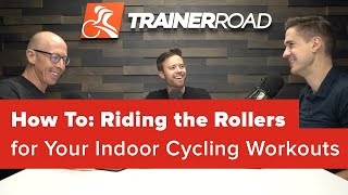 How To: Riding the Rollers for Your Indoor...