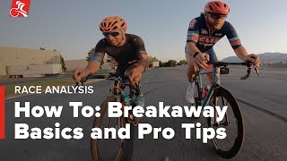 How To: Breakaway Basics and Pro Tips