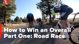 How to Win an Overall Part One: Road Race