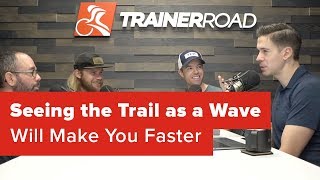 Seeing the Trail as a Wave Will Make You Faster