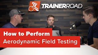 How to Perform Aerodynamic Field Testing