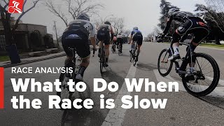 What to Do When the Race is Slow