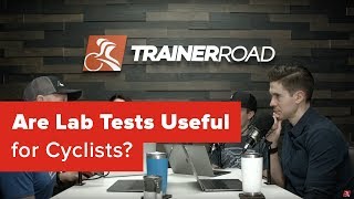 Are Lab Tests Useful for Cyclists? - Ask a...