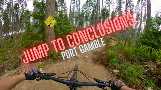 Jump To Conclusions at Port Gamble - (Sendsday...