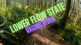 Lower Flow State at Raging River - (Sendsday #46)