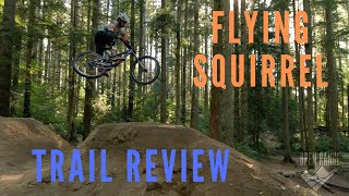 Flying Squirrel Updated Trail Review at Duthie...