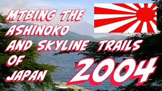 Mountain Biking Japan's Ashinoko and Skyline...