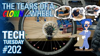 The Tears of a Clown...Wheel | Tech Tuesday #202