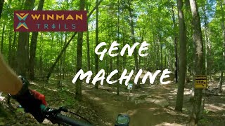 Gene Machine at WinMan Trails