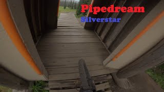 Pipe dream (Silverstar Bike Park)