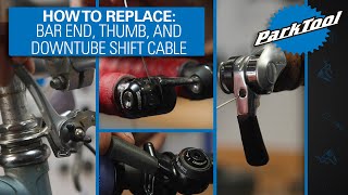 How to Replace Shift Cable for Bar End, Thumb,...