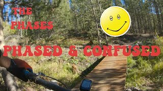 Phased and Confused, The Phases Trails,...
