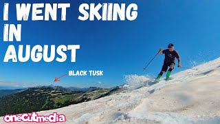 I went Skiing in August and it Was Incredibly...