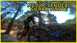 Ruta por el MEJOR SENDERO MTB ​ de la Sierra...