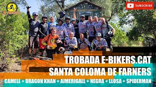 Trobada E-Bikers.Cat - Santa Coloma de Farners...