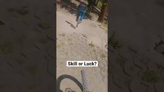 Skill or luck?