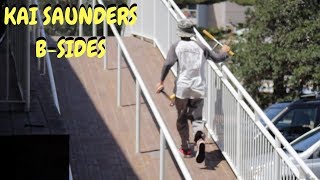 KAI SAUNDERS | B-SIDES VIDEO