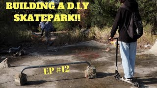 BUILDING A D.I.Y SKATEPARK #12