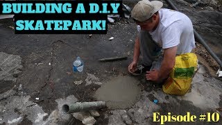 BUILDING A D.I.Y SKATEPARK #10