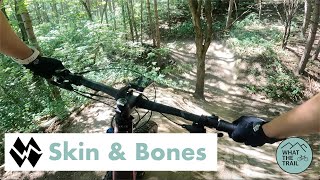 Skin and Bones - Dagmar North MTB