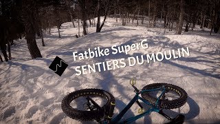 POV | Fatbike SuperG | Sentiers du Moulin