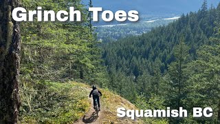 Riding Grinch Toes In Squamish BC| MTB
