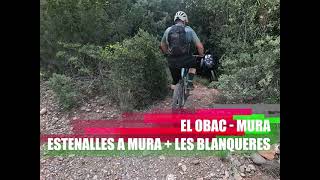 El Obac - Coll d'estenalles a mura + Les...