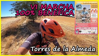 VI MARCHA 100% BENÉFICA ️ ​TORRES DE LA...