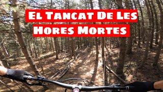 El Tancat De Les Hores Mortes - GUiLS - ENDURO MTB