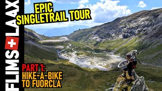 FLIMS LAAX Epic Alpine Singletrail Tour 1/2:...