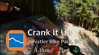 Crank It Up - Whistler Bike Park - Whistler, BC