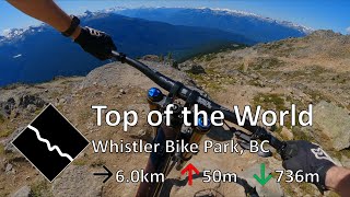 Top of the World - Whistler Bike Park -...