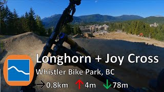 Longhorn & Joy Cross - Whistler Bike Park...