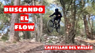 BUSCANDO el FLOW, ruta ENDURO MTB por...