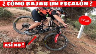 ¿ Cómo  bajar un escalón ? Técnica MTB.