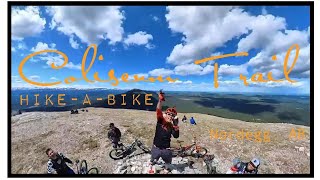 Coliseum Mountain - One Epic Hike-a-Bike!