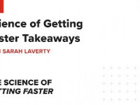 Science of Getting Faster Podcast Takeaways -...