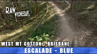 ESCALADE 'DOWN' | West Mt Cotton | RAW WEDNESDAYS