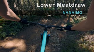 Dry and loose on Lower Meatdraw