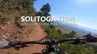 Jackson Hole Bike Park - Solitoga Trail...