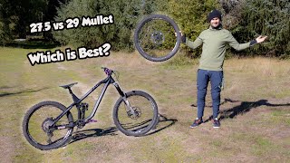 27.5' vs 29' Mullet Wheel Setup...  Which is Best?