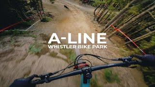 A-LINE - WHISTLER BIKE PARK 2022 |...