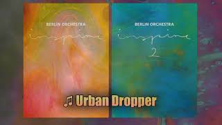 Berlin Inspire Orchestral Mix by Urban Dropper
