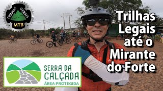 DIVERSÃO: Trilhas Legais na Serra da Calçada...