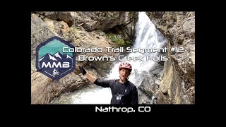 Raspberry Gulch to Browns Creek Falls Colorado...