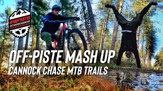 Cannock Chase Off-Piste Mash up